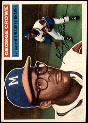 1956. Topps 254 George Crowe Milwaukee Braves Dean's Cards 5 - Ex Braves