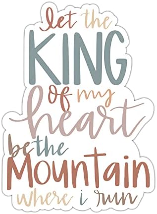 Neka kralj mog srca bude planina na kojoj vodim naljepnicu, vinil vodootporna pozitivna motivacijski citati naljepnica za lopov za